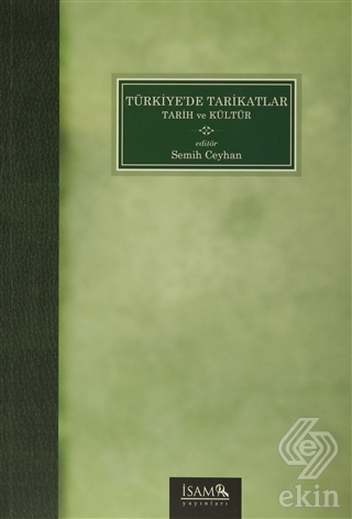 Türkiye\'de Tarikatlar Tarih ve Kültür