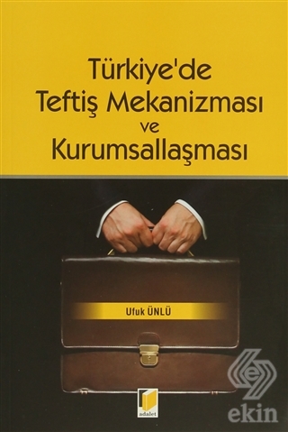 Türkiye\'de Teftiş Mekanizması ve Kurumsallaşması