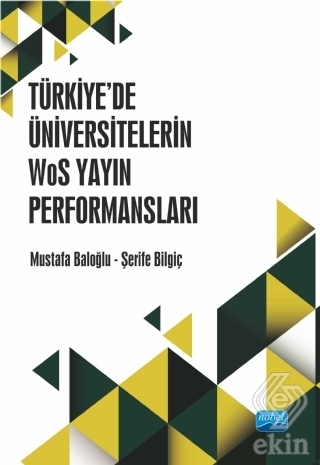 Türkiye'de Üniversitelerin WoS Yayın Performanslar