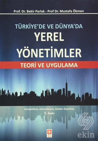 Türkiyede ve Dünyada Yerel Yönetimler Teori ve Uyg
