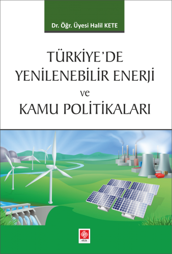 Türkiyede Yenilenebilir Enerji ve Kamu Politikalar