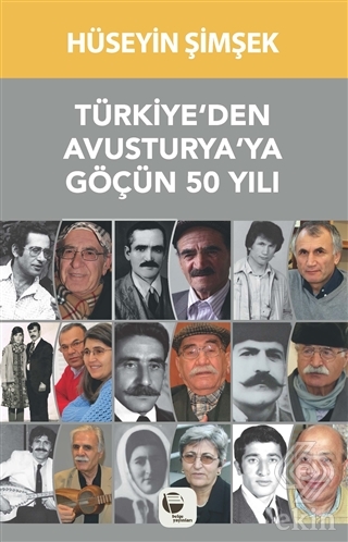 Türkiye\'den Avusturya\'ya Göçün 50 Yılı