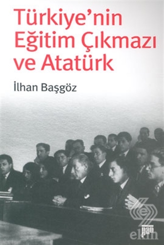 Türkiye\'nin Eğitim Çıkmazı ve Atatürk