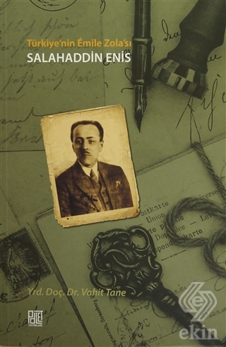 Türkiye\'nin Emile Zola\'sı Salahaddin Enis