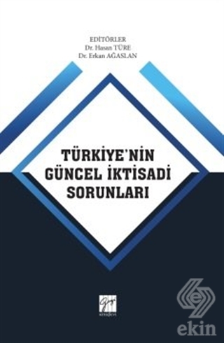 Türkiye\'nin Güncel İktisadi Sorunları