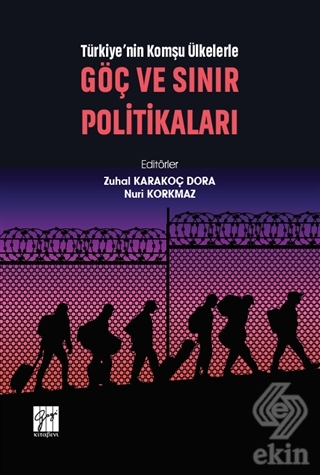 Türkiye'nin Komşu Ülkelerle Göç ve Sınır Politikal