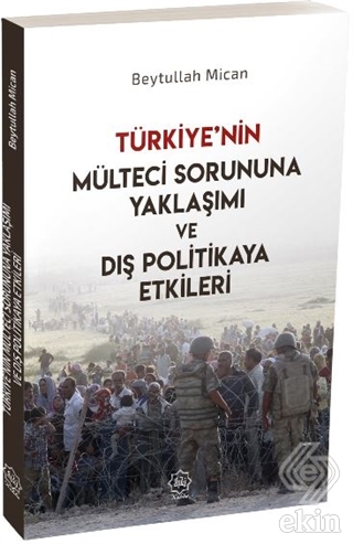 Türkiye\'nin Mülteci Sorununa Yaklaşımı ve Dış Poli