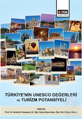 Türkiye\'nin UNESCO Değerleri ve Turizm Potansiyeli