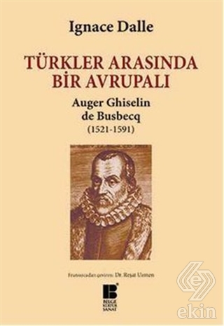 Türkler Arasında Bir Avrupalı - Auger Ghiselin de
