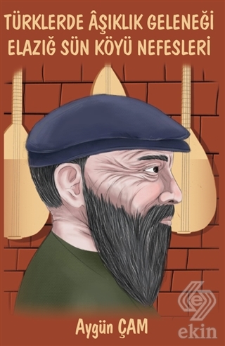 Türklerde Aşıklık Geleneği Elazığ Sün Köyü Nefesle