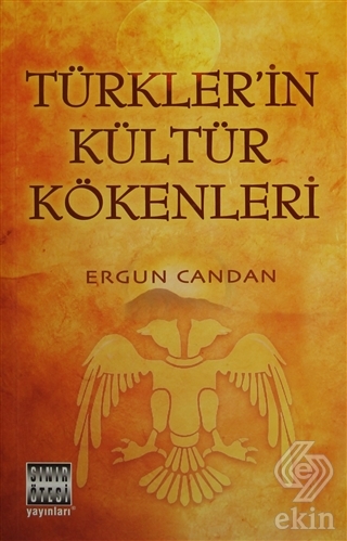Türkler\'in Kültür Kökenleri