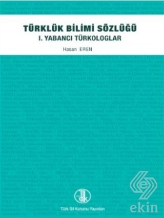 Türklük Bilimi Sözlüğü - 1. Yabancı Türkologlar