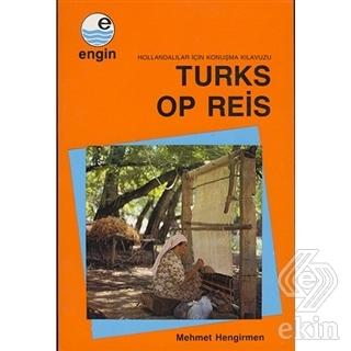 Turks Op Reis - Hollandalılar için Türkçe Konuşma
