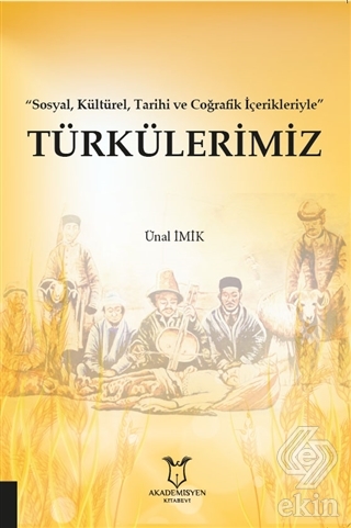Türkülerimiz - Sosyal Kültürel Tarihi ve Coğrafik