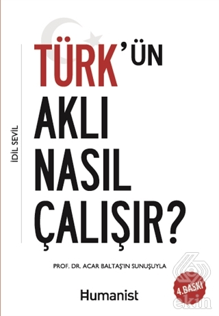 Türk\'ün Aklı Nasıl Çalışır?