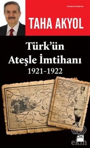 Türk\'ün Ateşle İmtihanı 1921-1922