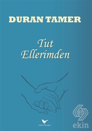 Tut Ellerimden