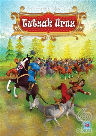 Tutsak Uruz - Dede Korkut Destanları