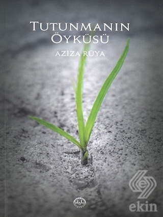 Tutunmanın Öyküsü