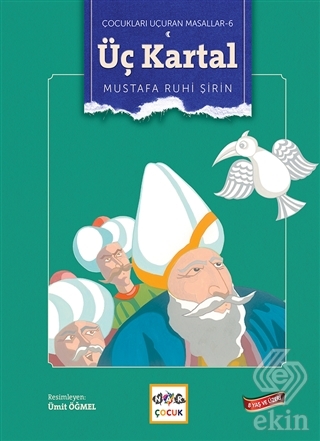 Üç Kartal - Çocukları Uçuran Masallar 6