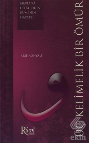 Üç Kelimelik Bir Ömür