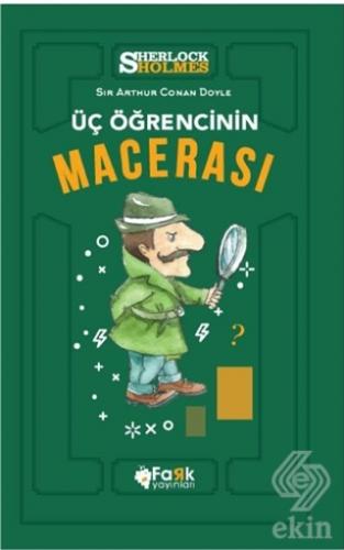 Üç Öğrencinin Macerası - Sherlock Holmes