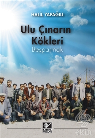 Ulu Çınarın Kökleri - Beşparmak