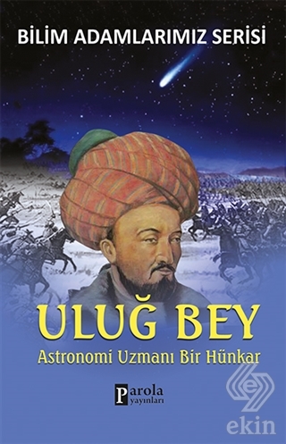 Uluğ Bey - Bilim Adamlarımız Serisi