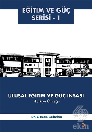 Ulusal Eğitim ve Güç İnşası – Türkiye Örneği