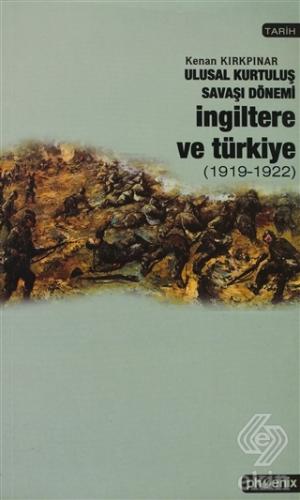 Ulusal Kurtuluş Savaşı Dönemi İngiltere ve Türkiye