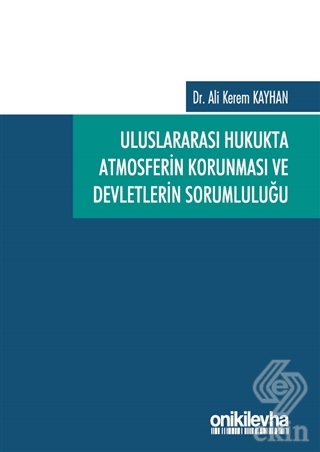 Uluslararası Hukukta Atmosferin Korunması ve Devle
