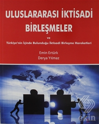 Uluslararası İktisadi Birleşmeler ve Türkiye\'nin İ