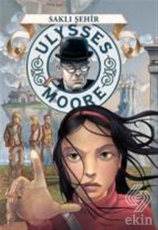Ulysses Moore - Saklı Şehir