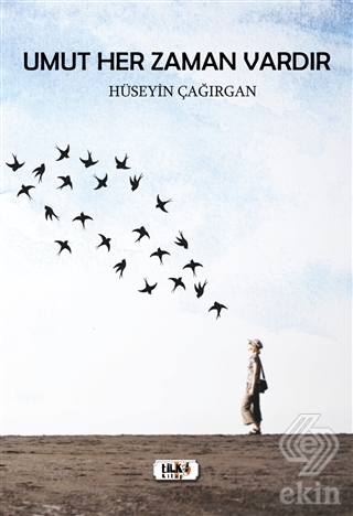 Umut Her Zaman Vardır