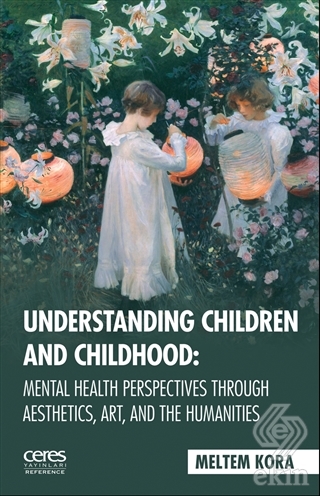 Understanding Children And Childhood: Mental Healt