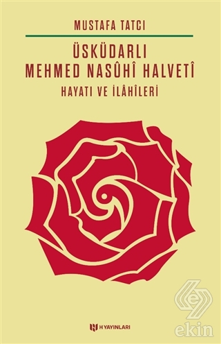 Üsküdarlı Mehmed Nasuhi Halveti - Hayatı ve İlahil