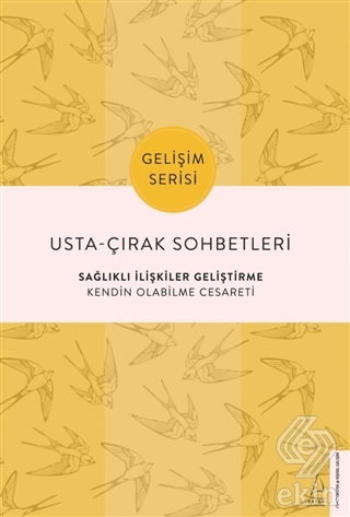 Usta-Çırak Sohbetleri: Sağlıklı İlişkiler Geliştir