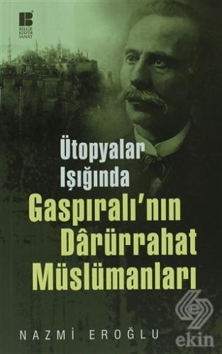 Ütopyalar Işığında Gaspıralı'nın Darürrahat Müslüm
