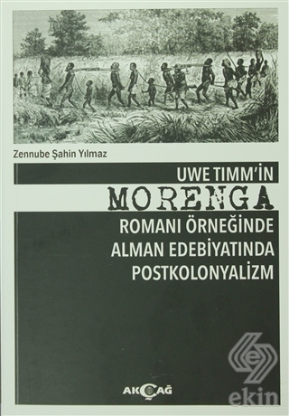 Uwe Timm\'in Morenga Romanı Örneğinde Alman Edebiya