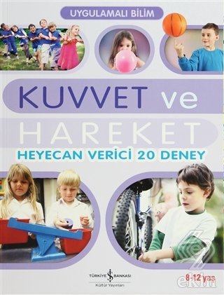 Uygulamalı Bilim - Kuvvet ve Hareket