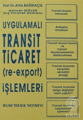 Uygulamalı Transit Ticaret (Re-Export) İşlemleri