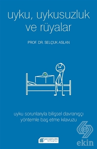 Uyku Uykusuzluk ve Rüyalar