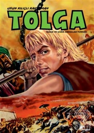 Uzun Kılıçlı Kahraman Tolga 8 - Abaka\'nın Kini