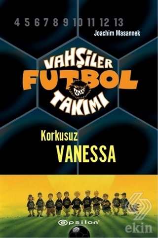 Vahşiler Futbol Takımı 3 - Korkusuz Vanessa (Ciltl