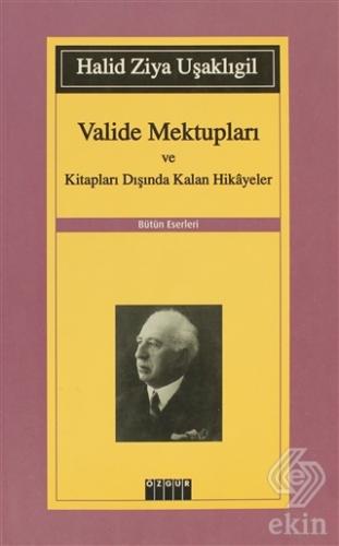 Valide Mektupları ve Kitapları Dışında Kalan Hikay