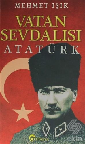 Vatan Sevdalısı Atatürk