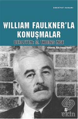 William Faulkner\'la Konuşmalar