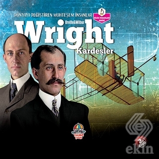 Wright Kardeşler - Dünyayı Değiştiren Muhteşem İns