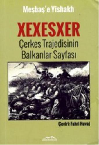 Xexesxer - Çerkes Trajedisinin Balkankar Sayfası