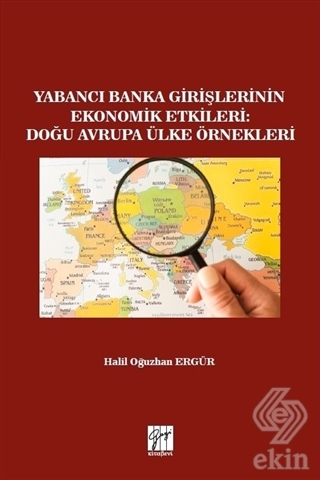 Yabancı Banka Girişlerinin Ekonomik Etkileri: Doğu